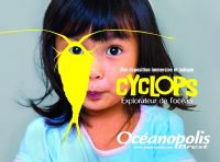 Cyclops, explorateur de l'océan, exposition d'Océanopolis. Du 11 avril 2015 au 31 décembre 2016 à brest. Finistere. 